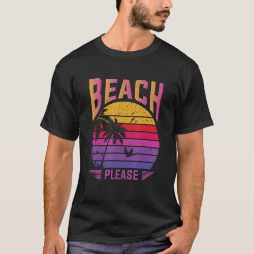 Beach  Please  Palm Tree Sunglasses Sea Cool Pun 1 T_Shirt