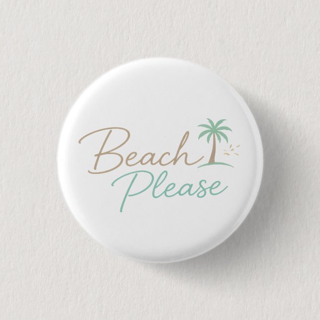 Beach Please Pastel Script Typography Button (Front)