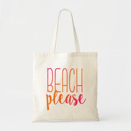 Beach Please  Pink and Orange Tote Bag