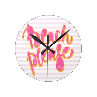 BEACH PLEASE | Pink & Orange Typography & Quote Round Clock