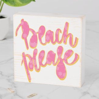 BEACH PLEASE | Pink & Orange Typography Quote Wooden Box Sign
