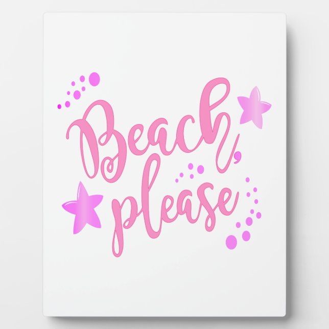Beach please pink plaque (Front)