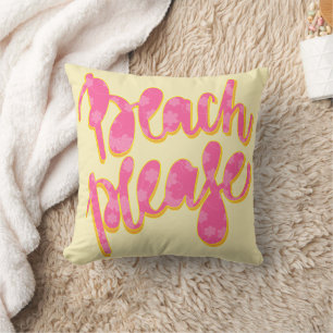 BEACH PLEASE Pink Typography & Quote Yellow Throw Pillow