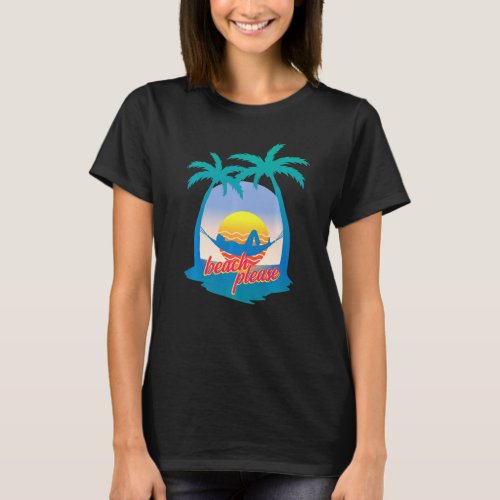 Beach Please Retro 80s Beach Vacation Palm Trees H T_Shirt