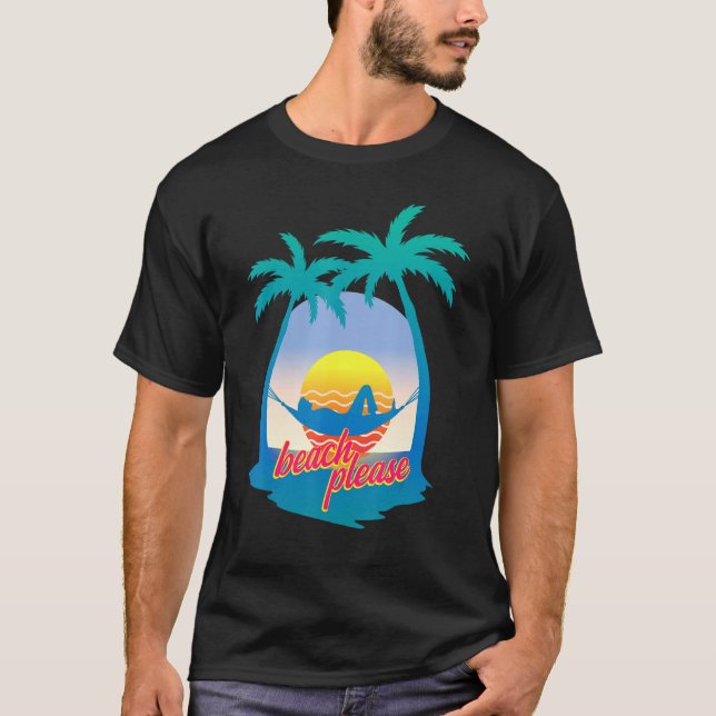 Beach Please Retro 80s Beach Vacation  Palm Trees  T-Shirt (Front)