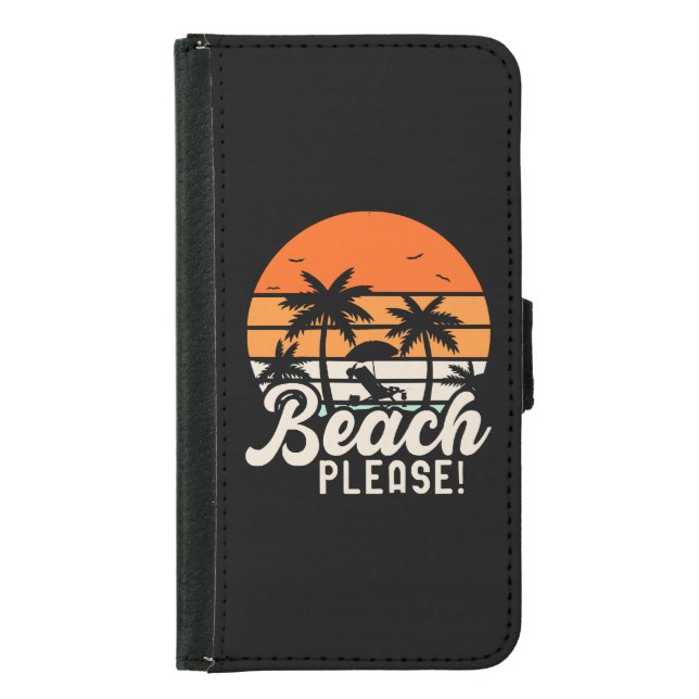 Beach Please Samsung Galaxy Wallet Case (Front)