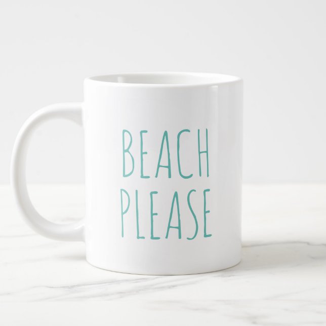 "BEACH PLEASE" Simple Modern Farmhouse Giant Coffee Mug (Left)