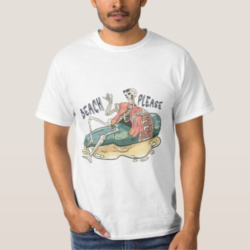 Beach Please Skeleton  Beer T_Shirt