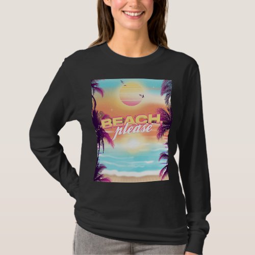 Beach Please Summer Vacation Palm Trees Sunset Bea T_Shirt
