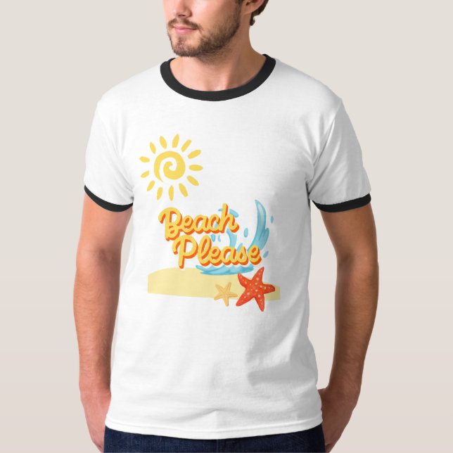 beach please T-Shirt (Front)