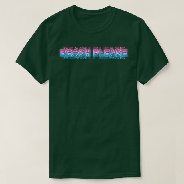 Beach Please T-Shirt (Design Front)