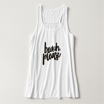 Beach Please T-shirt Tank Top by ImGEEE at Zazzle