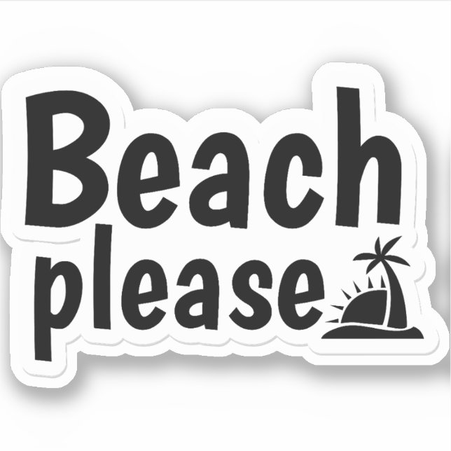 Beach please text design sticker (Front)