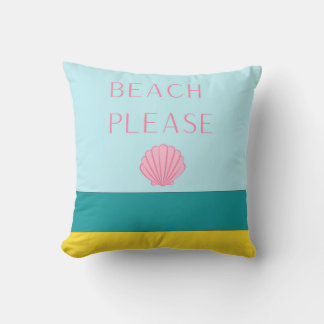 Beach Please Throw Pillow