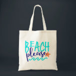 Beach Please Tote Bag<br><div class="desc">Take this bag out to the beach with you and enjoy the sun and waves.</div>