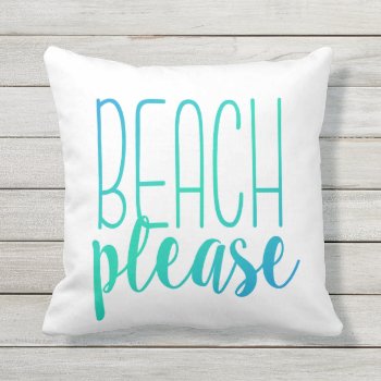 Beach Please | Turquoise Ombre Pillow by NotableNovelties at Zazzle