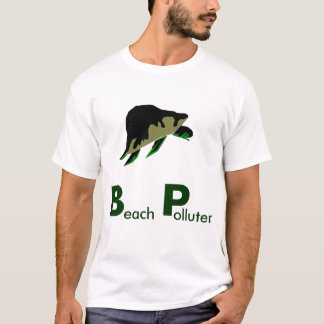 Beach Polluters - we need to Boycott BP T-Shirt