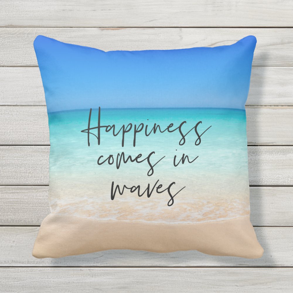 Beach Quote Happiness Comes Waves Outdoor Pillow