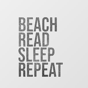 Beach, Read, Sleep, Repeat Wall Decal
