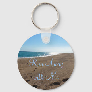Beach Run Away with Me Quote Keychain