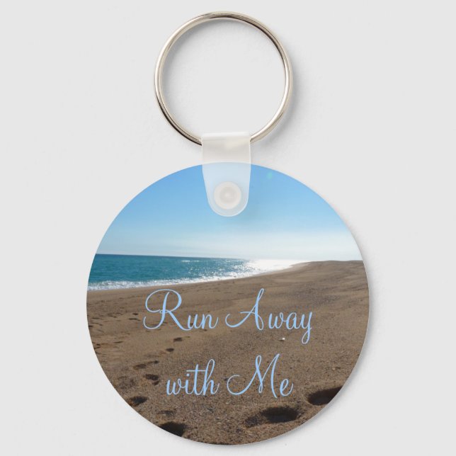 Beach Run Away with Me Quote Keychain (Front)