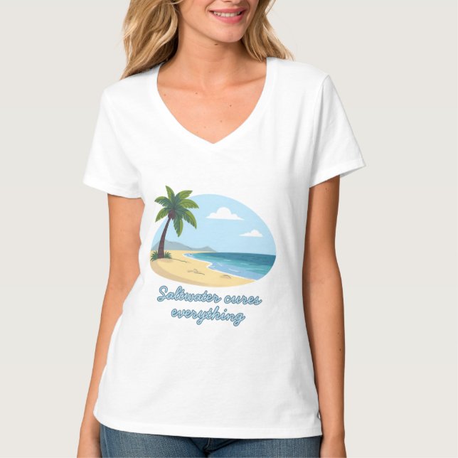 Beach Scene T-Shirt: Saltwater Cures Everything T-Shirt (Front)
