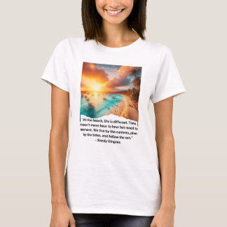 “Beach Serenity Quote T-Shirt” T-Shirt