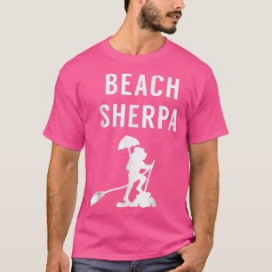 Beach Sherpa - Funny Beach Dad For Father's 1607 T-Shirt
