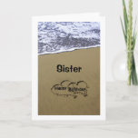 BEACH SIGN SAYS HAPPY BIRTHDAY SISTER CARD<br><div class="desc">SHOW HER YOUR LOVE WRITTEN IN THE SAND ON YOUR SISTER'S BIRTHDAY-SHE WILL FEEL SO VERY SPECIAL</div>