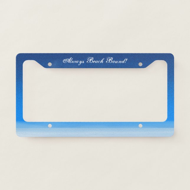 Beach Sky -Always Beach Bound Pastel Blue License Plate Frame (Front)