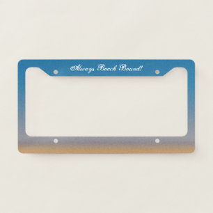 Beach Sky Sandy -Always Beach Bound Pastel License Plate Frame
