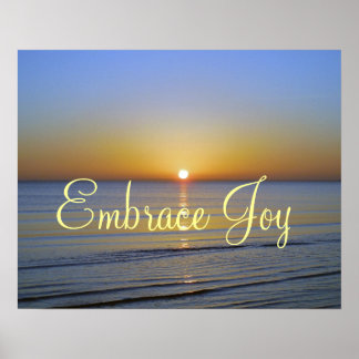 Beach Sunrise: Embrace Joy Affirmation Poster