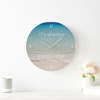 Beach Themed, Island Time Clock | Zazzle