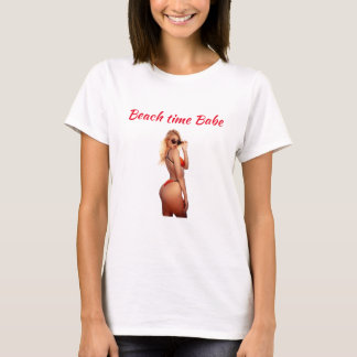 Beach time Babe T-Shirt