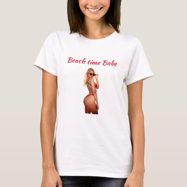 Beach time Babe T-Shirt (Front)