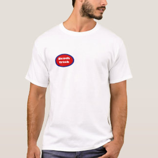 Beach Trash T Shirt