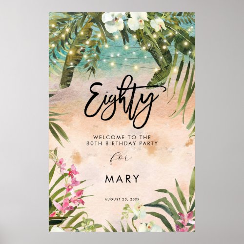 beach tropical florals eighty welcome sign poster