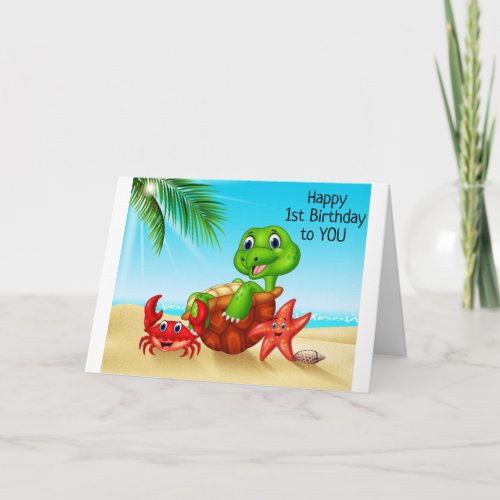 BEACH TURTLE SAYS HAVE FUN ON YOUR 1st BIRTHDAY Card