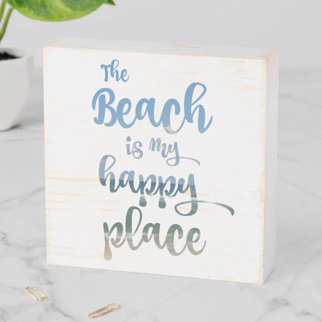 Beach Typography; The Beach is my Happy Place Wooden Box Sign | Zazzle