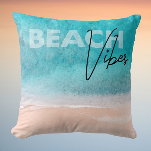 Beach Vibes Ocean Sand Blue Water Typography Throw Pillow