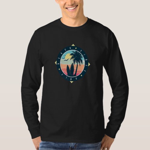 Beach Vibes Only Cool Retro Vintage Surfing Graphi T_Shirt