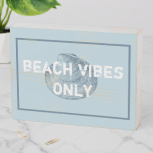Beach Vibes Only Distressed Font Wooden Box Sign