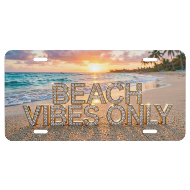 Beach Vibes Only License Plate (Front)