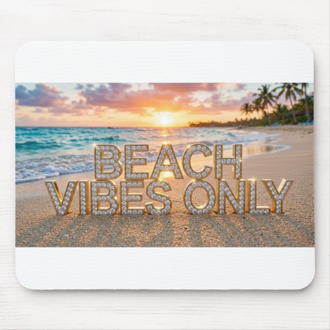 Beach Vibes Only Mousepad (Front)