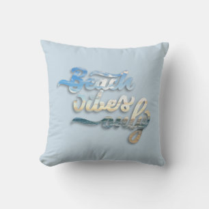 Beach Vibes Only Typography Blue Throw Pillow