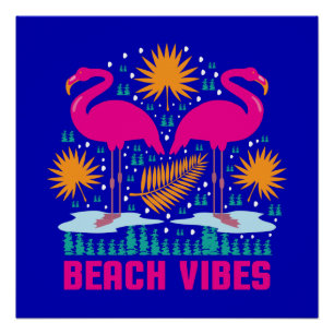 Beach Vibes Pink Flamingos Design Poster
