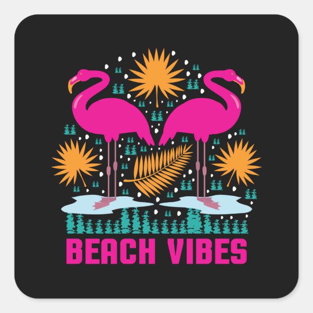 Beach Vibes Pink Flamingos Design Square Sticker (Front)