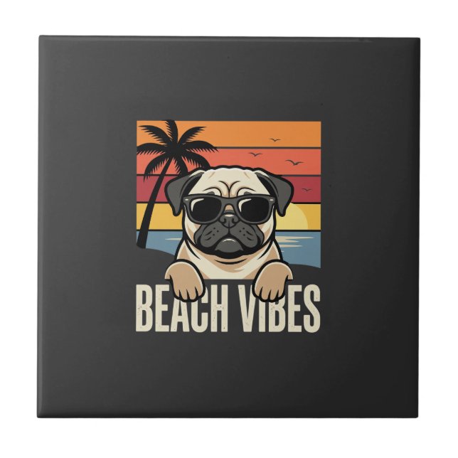 Beach Vibes Pug Dog Sunset Ceramic Tile (Front)