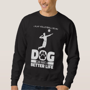 Beach Volleyball Dog Vball - Volleyball Sweatshirt