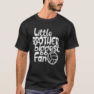 Beach Volleyball Little Brother Biggest Fan T-Shirt
